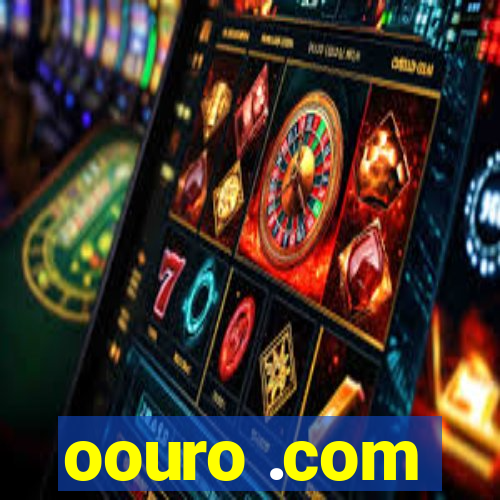 oouro .com